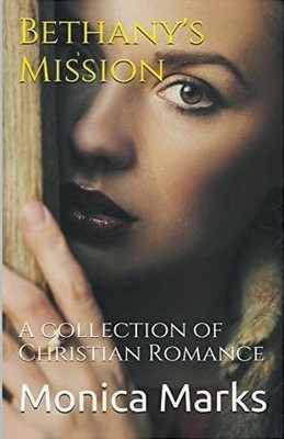 Bethany's Mission(English, Paperback, Marks Monica)