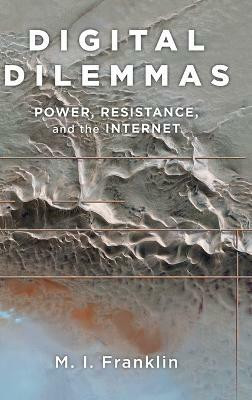 Digital Dilemmas(English, Hardcover, Franklin M.I.)