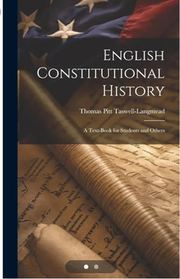 English Constitutional History: A Text-Book for Students and Others(Paperback, John)