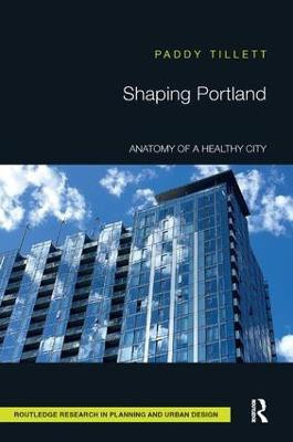 Shaping Portland(English, Paperback, Tillett Paddy)