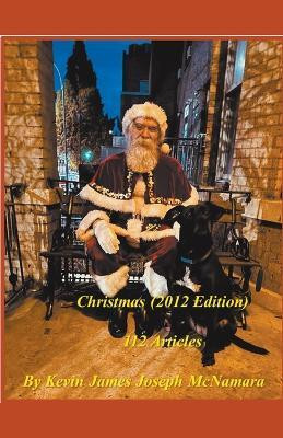 Christmas (2012 Edition)(English, Paperback, McNamara Kevin James Joseph)