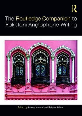 Routledge Companion to Pakistani Anglophone Writing(English, Hardcover, unknown)