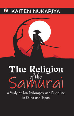 THE RELIGION OF THE SAMURAI(English, Paperback, Nukariya Kaiten)