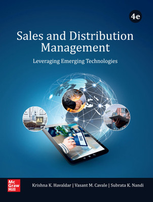 Sales and Distribution Management: Leveraging Emerging Technologies | 4th Edition | Krishna K. Havaldar, Vasant M. Cavale & Subrata Kumar Nandi(Paperback, Krishna K. Havaldar, Vasant M. Cavale, Subrata Kumar Nandi)