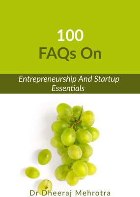 100 FAQs on Entrepreneurship And Startup Essentials(Paperback, Dr Dheeraj Mehrotra)