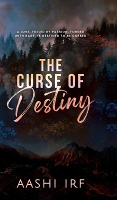 The Curse of Destiny  - Brother's Best Friend / Forbidden Romance(English, Hardcover, Aashi Irf)