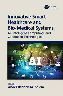 Innovative Smart Healthcare and Bio-Medical Systems(English, Paperback, unknown)