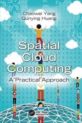 Spatial Cloud Computing(English, Paperback, Yang Chaowei)