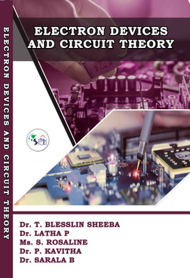 Electron Devices and Circuit Theory(Paperback, Dr. T. Blesslin Sheeba, Dr. Latha P, Ms. S. Rosaline, Dr. P. Kavitha, Dr. Sarala B.)