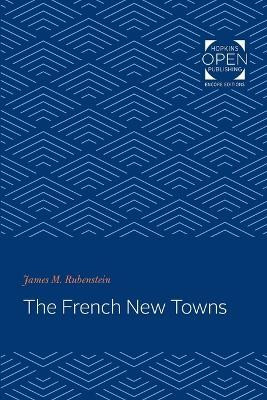 The French New Towns(English, Paperback, Rubenstein James M.)