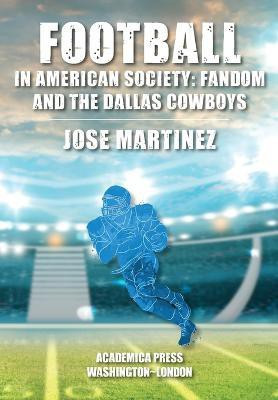 Football in American Society(English, Hardcover, Martinez Jose)