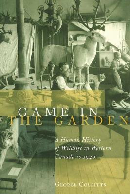 Game in the Garden(English, Electronic book text, Colpitts George)