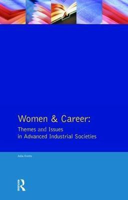 Women and Career: Themes and Issues In Advanced Industrial Societies(English, Hardcover, Evetts Julia)