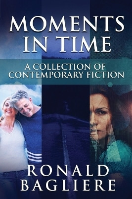 Moments in Time(English, Paperback, Bagliere Ronald)