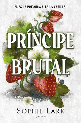 Principe brutal / Brutal Prince(Spanish, Paperback, Lark Sophie)