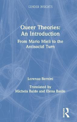 Queer Theories: An Introduction(English, Hardcover, Bernini Lorenzo)