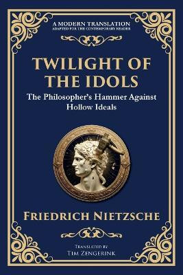 Twilight of the Idols(English, Paperback, Nietzsche Friedrich)