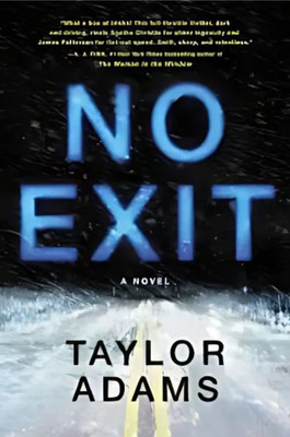 No Exit By TAYLOR ADAMS(Paperback, TAYLOR ADAMS)