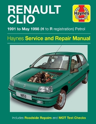 Renault Clio Petrol (91 - May 98)(English, Paperback, Haynes Publishing)