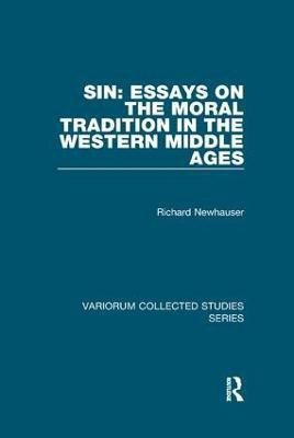 Sin: Essays on the Moral Tradition in the Western Middle Ages(English, Paperback, Newhauser Richard)