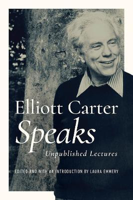 Elliott Carter Speaks(English, Hardcover, Carter Elliott)