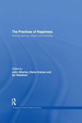 The Practices of Happiness(English, Hardcover, unknown)