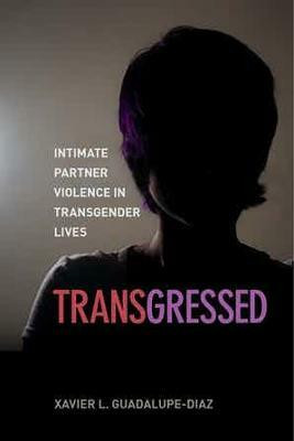 Transgressed(English, Paperback, Guadalupe-Diaz Xavier L.)