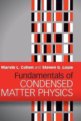 Fundamentals of Condensed Matter Physics(English, Hardcover, Cohen Marvin L.)