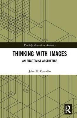 Thinking with Images(English, Hardcover, Carvalho John M.)