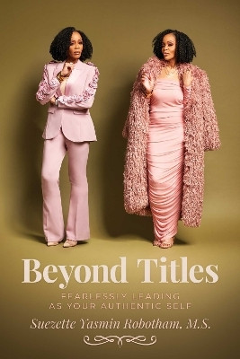 Beyond Titles(English, Paperback, Robotham Suezette Yasmin M.S.)
