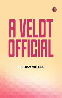 A Veldt Official(Paperback, Bertram Mitford)
