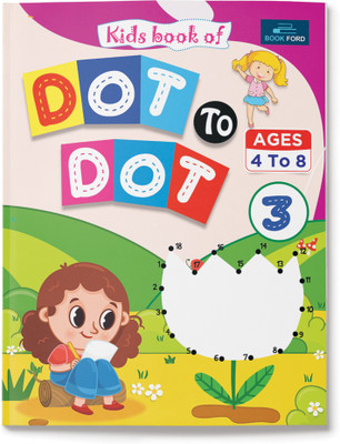 Kids Book Of Dot To Dot Part - 3 For Children(Paperback, BOOKFORD PUBLICATIONS PVT. LTD.)