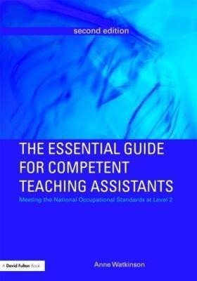 The Essential Guide for Competent Teaching Assistants(English, Paperback, Watkinson Anne)