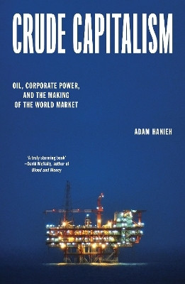 Crude Capitalism(English, Paperback, Hanieh Adam)