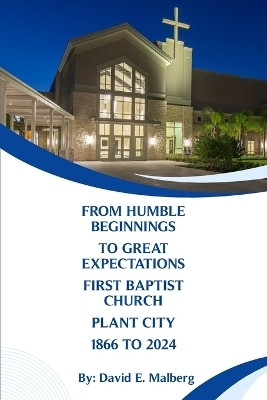 From Humble Beginnings to Great Expectations(English, Paperback, E Malberg David)