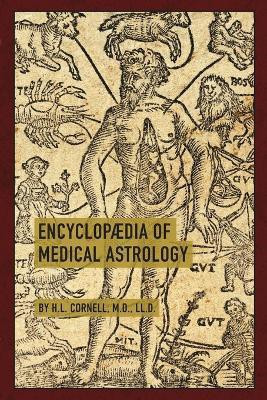 Encyclopaedia of Medical Astrology(English, Paperback, Cornell Howard Leslie)