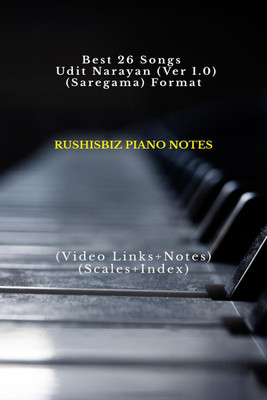 Best 26 Songs – Udit Narayan (Ver 1.0) - (SAREGAMA) Format(English, Paperback, Rajesh Rushi Eera)
