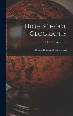 High School Geography(English, Hardcover, Dryer Charles Redway)
