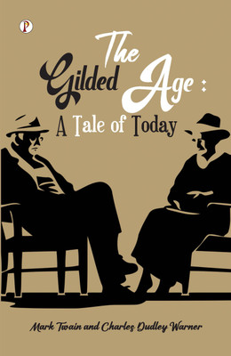 The Gilded Age(Hardcover, Mark Twain, Charles Dudley Warner)