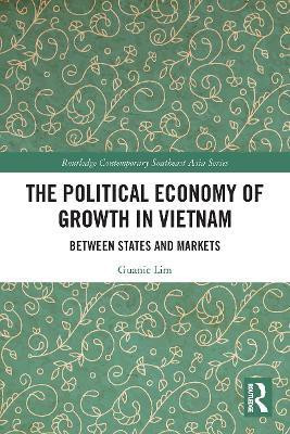 The Political Economy of Growth in Vietnam(English, Paperback, Lim Guanie)