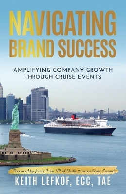 Navigating Brand Success(English, Paperback, Lefkof Keith)