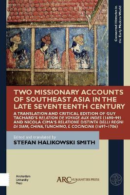 Two Missionary Accounts of Southeast Asia in the Late Seventeenth Century(English, Electronic book text, unknown)