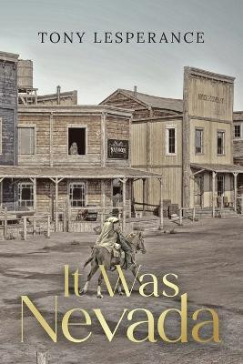 It Was Nevada(English, Paperback, Lesperance Tony)