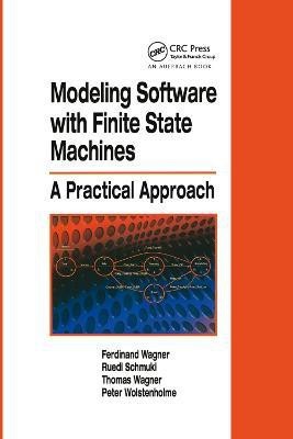 Modeling Software with Finite State Machines(English, Paperback, Wagner Ferdinand)