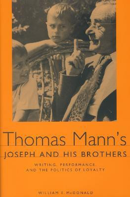 Thomas Mann's Joseph and His Brothers(English, Hardcover, McDonald William E.)