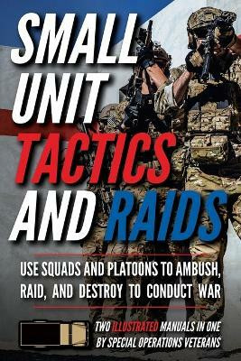Small Unit Tactics and Raids(English, Paperback, Luke Matthew)