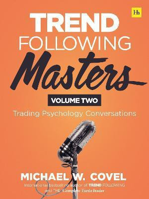 Trend Following Masters, Volume 2(English, Hardcover, Covel Michael)