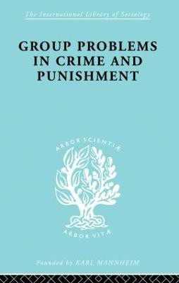 Group Problems in Crime and Punishment(English, Paperback, Mannheim Hermann)