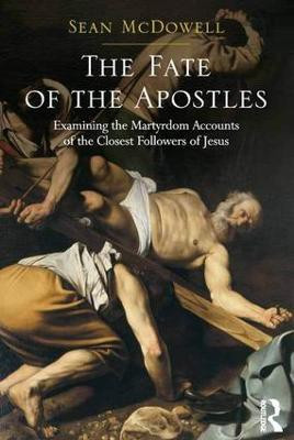 The Fate of the Apostles(English, Hardcover, McDowell Sean)