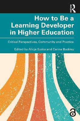 How to Be a Learning Developer in Higher Education(English, Paperback, unknown)
